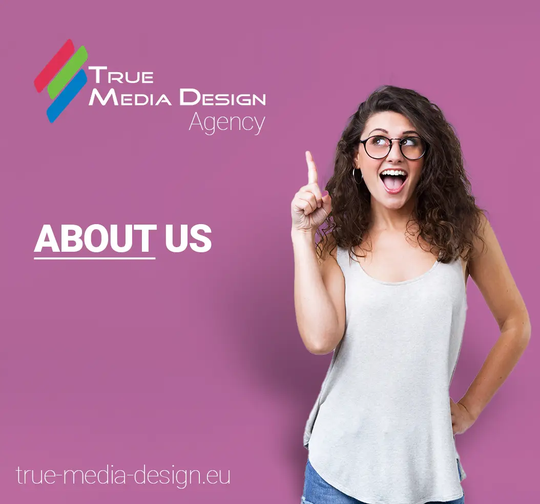 About us - #1 True Media Design Agency - Best choice for you
